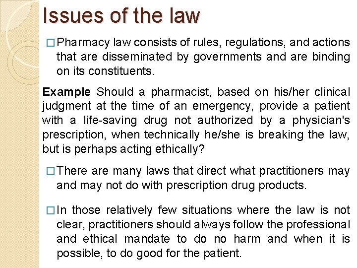 Introduction to Pharmacy Ethics Background Pharmaceutical care involves