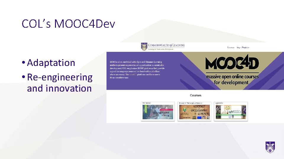 COL’s MOOC 4 Dev • Adaptation • Re-engineering and innovation 