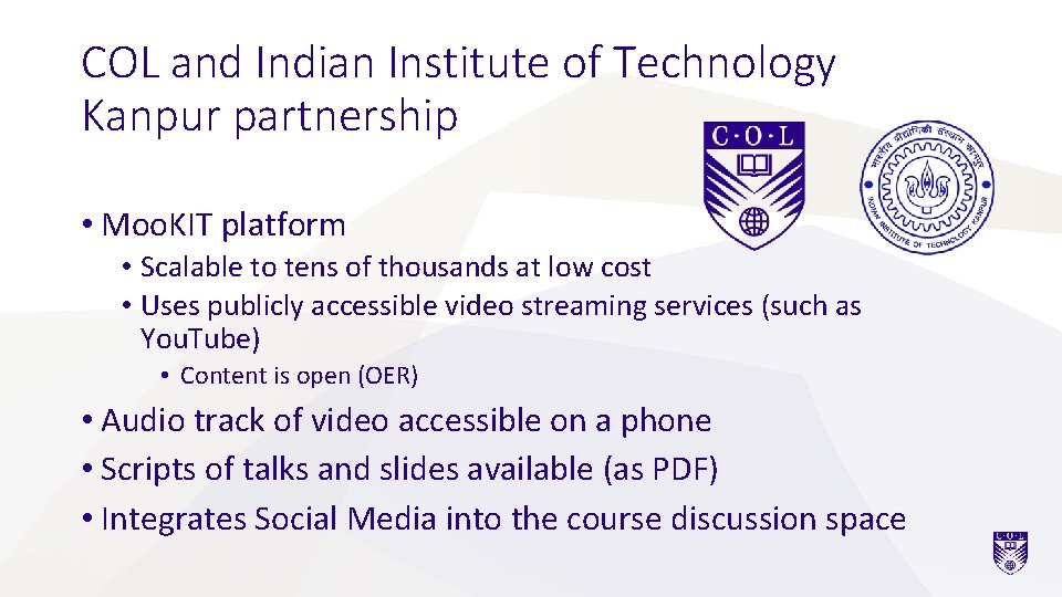COL and Indian Institute of Technology Kanpur partnership • Moo. KIT platform • Scalable