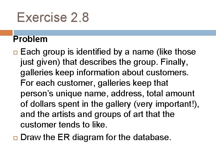 Exercise 2. 8 Problem Each group is identified by a name (like those just