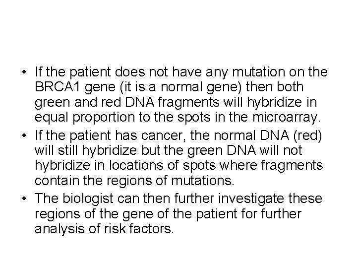  • If the patient does not have any mutation on the BRCA 1