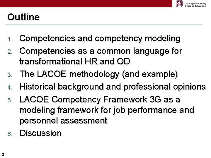 Outline 1. 2. 3. 4. 5. 6. 2 Competencies and competency modeling Competencies as