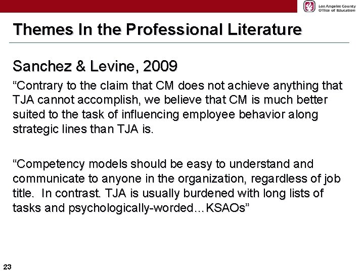 Themes In the Professional Literature Sanchez & Levine, 2009 “Contrary to the claim that