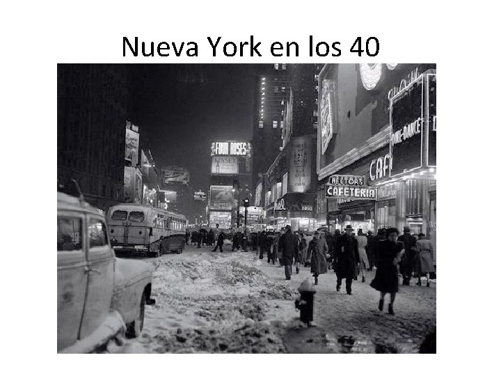 Nueva York en los 40 