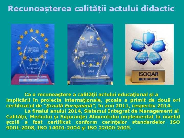 Recunoașterea calității actului didactic Ca o recunoaştere a calităţii actului educaţional şi a implicării