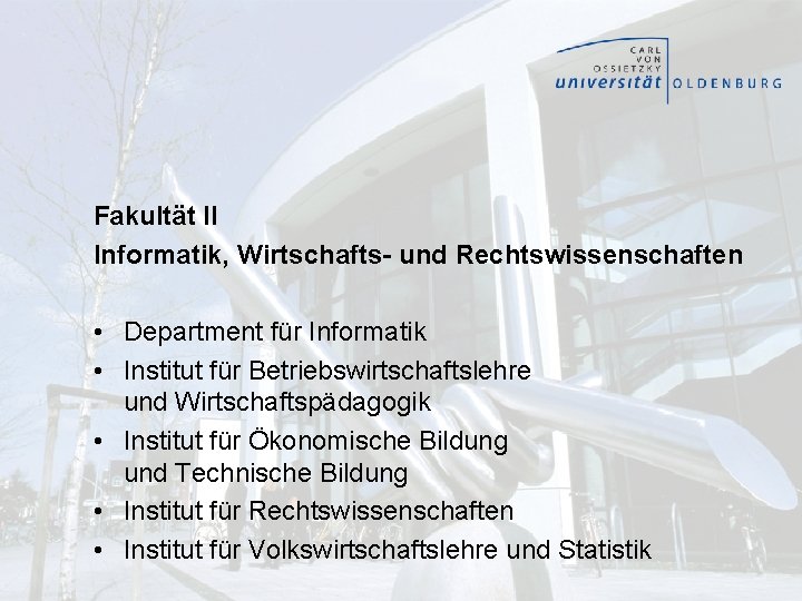 Fakultät II Informatik, Wirtschafts- und Rechtswissenschaften • Department für Informatik • Institut für Betriebswirtschaftslehre