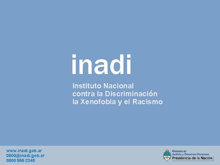 inadi Instituto Nacional contra la Discriminación la Xenofobia y el Racismo www. inadi. gob.
