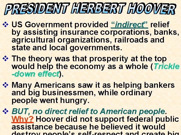 v US Government provided “indirect” relief by assisting insurance corporations, banks, agricultural organizations, railroads