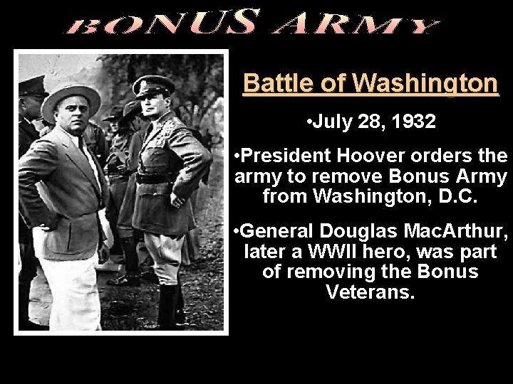 Battle of Washington • July 28, 1932 • President Hoover orders the army to