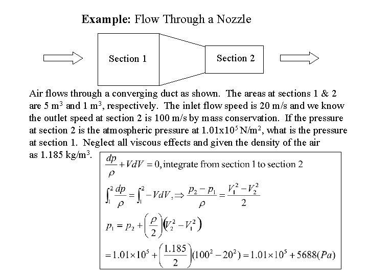 Example: Flow Through a Nozzle Section 1 Section 2 Air flows through a converging Example: Flow Through a Nozzle Section 1 Section 2 Air flows through a converging