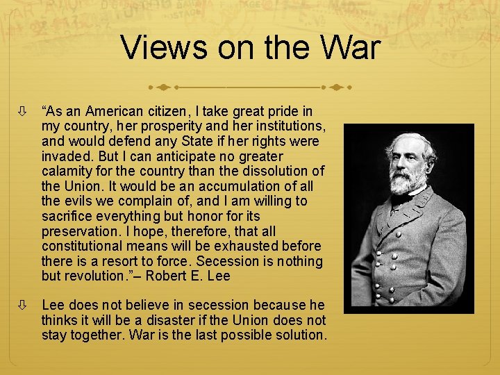 Views on the War “As an American citizen, I take great pride in my