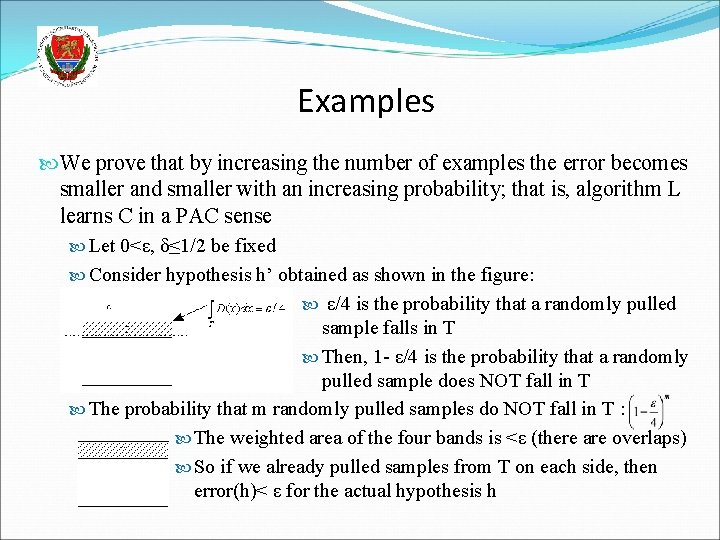 Examples We prove that by increasing the number of examples the error becomes smaller