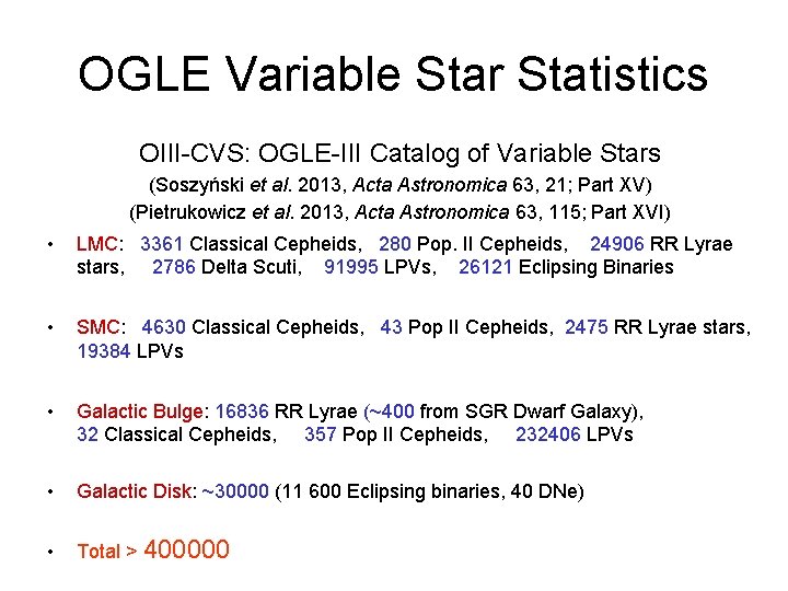 OGLE Variable Star Statistics OIII-CVS: OGLE-III Catalog of Variable Stars (Soszyński et al. 2013,