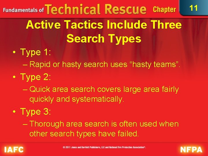 11 Active Tactics Include Three Search Types • Type 1: – Rapid or hasty