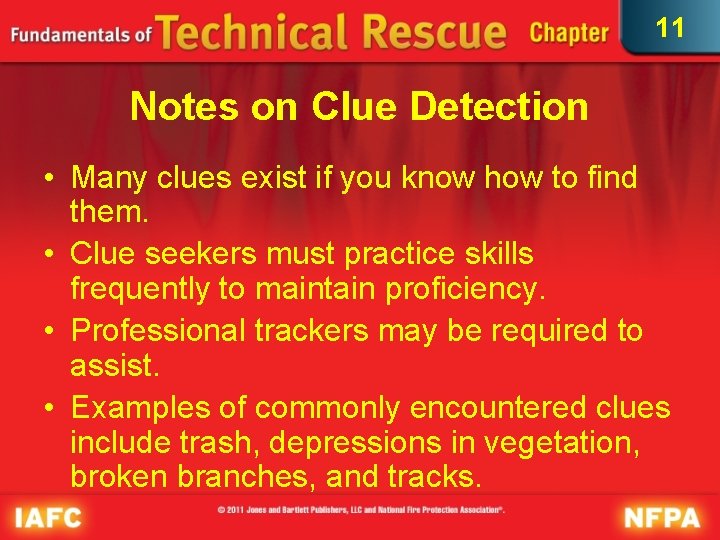 11 Notes on Clue Detection • Many clues exist if you know how to