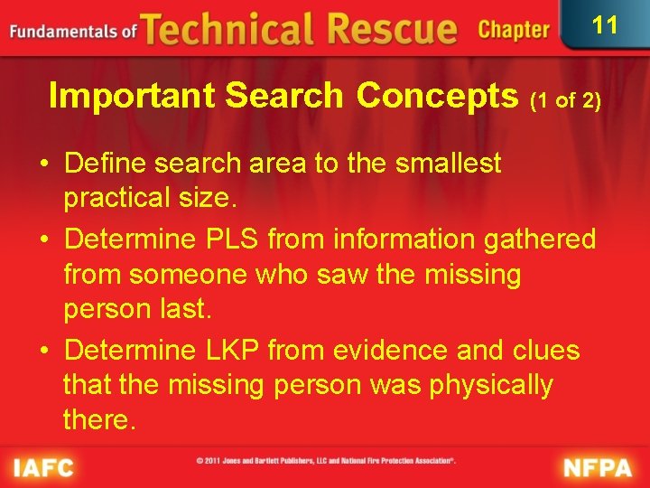 11 Important Search Concepts (1 of 2) • Define search area to the smallest