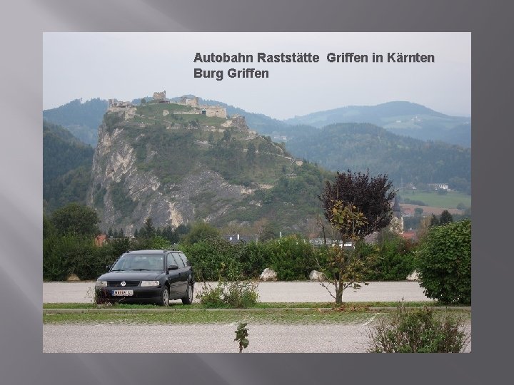 Autobahn Raststätte Griffen in Kärnten Burg Griffen 