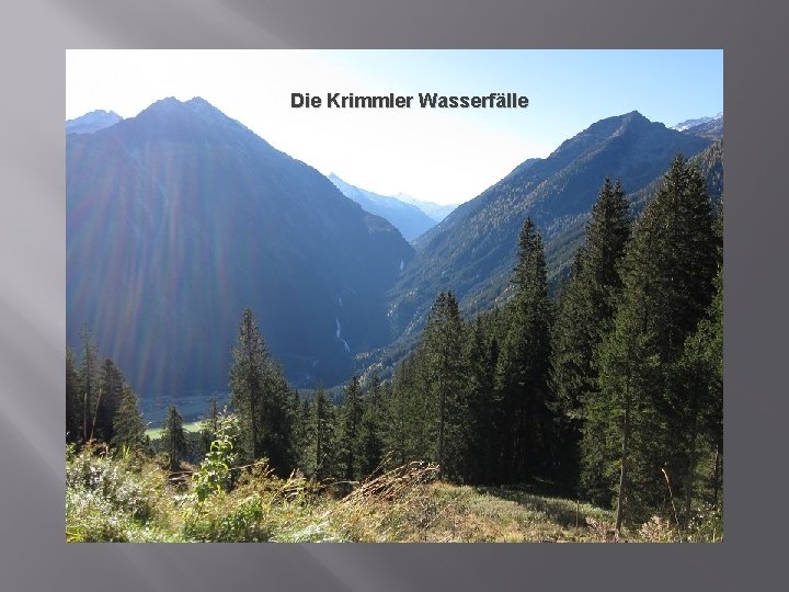 Die Krimmler Wasserfälle 