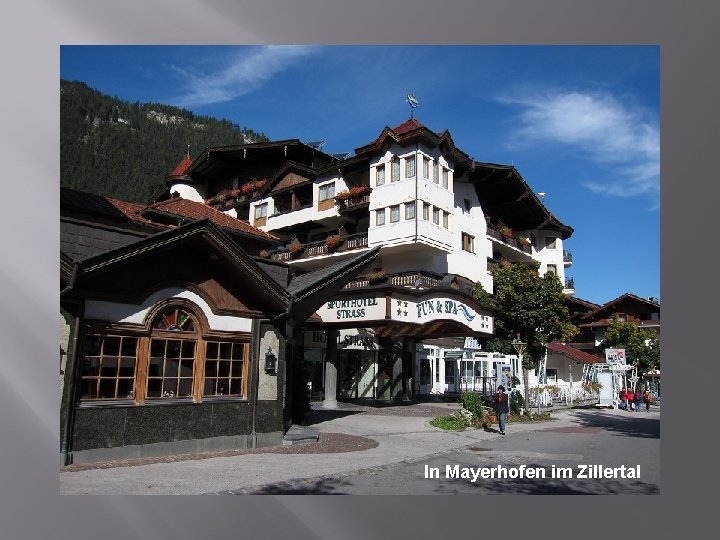 In Mayerhofen im Zillertal 