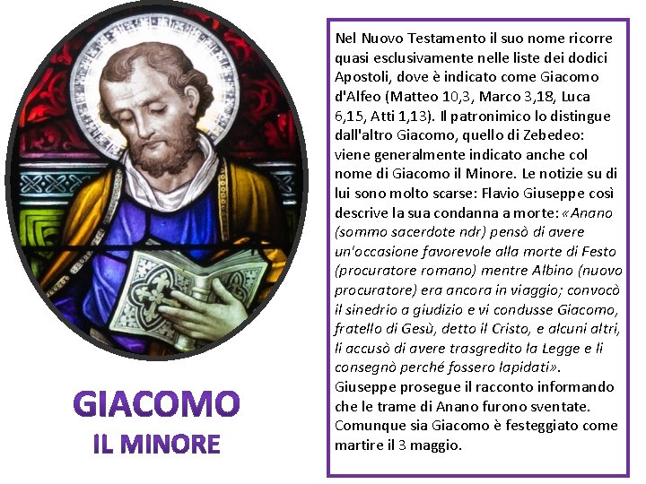 Nel Nuovo Testamento il suo nome ricorre quasi esclusivamente nelle liste dei dodici Apostoli, Nel Nuovo Testamento il suo nome ricorre quasi esclusivamente nelle liste dei dodici Apostoli,