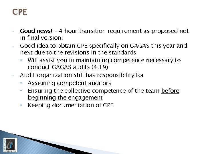 CPE • • • Good news! – 4 hour transition requirement as proposed not