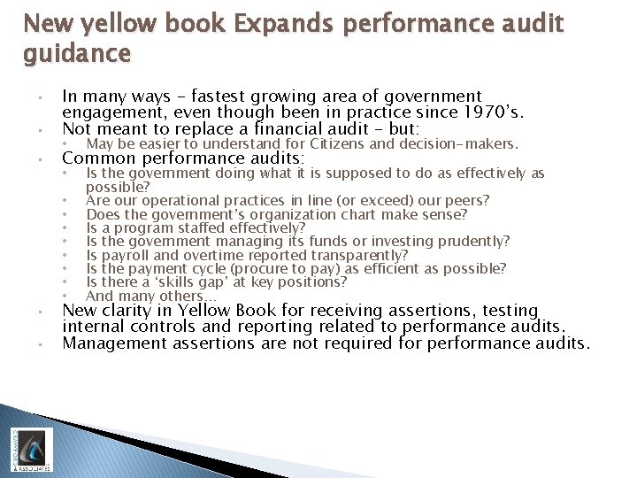 New yellow book Expands performance audit guidance • In many ways – fastest growing