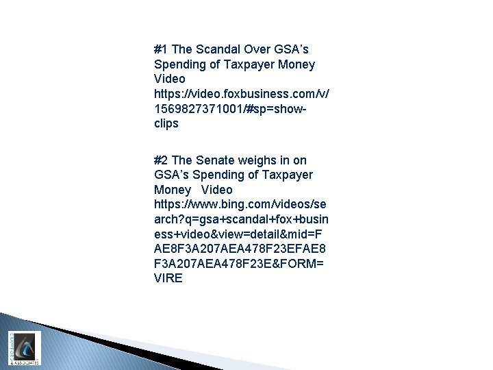 #1 The Scandal Over GSA’s Spending of Taxpayer Money Video https: //video. foxbusiness. com/v/