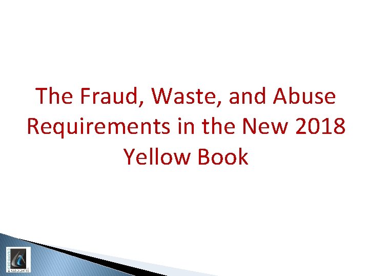 The Fraud, Waste, and Abuse Requirements in the New 2018 Yellow Book 