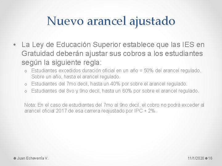 Nuevo arancel ajustado • La Ley de Educación Superior establece que las IES en