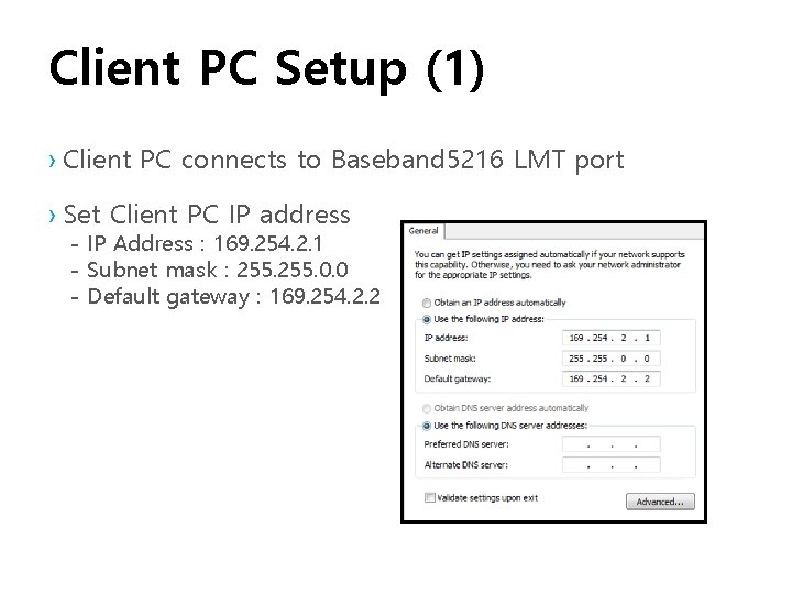 Client PC Setup (1) › Client PC connects to Baseband 5216 LMT port ›