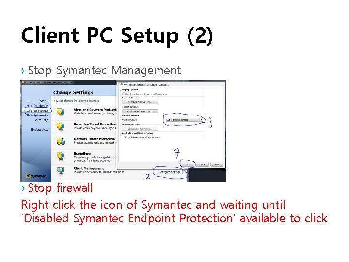 Client PC Setup (2) › Stop Symantec Management › Stop firewall Right click the