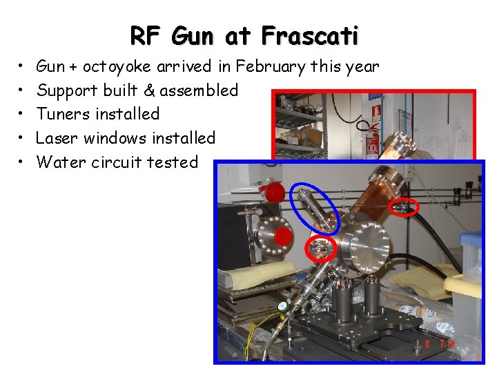 RF Gun at Frascati • • • Gun + octoyoke arrived in February this