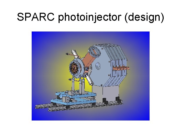 SPARC photoinjector (design) 