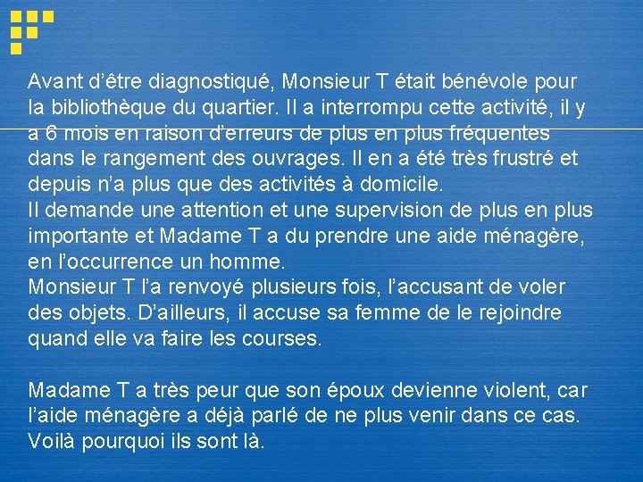 Avant d’être diagnostiqué, Monsieur T était bénévole pour la bibliothèque du quartier. Il a Avant d’être diagnostiqué, Monsieur T était bénévole pour la bibliothèque du quartier. Il a