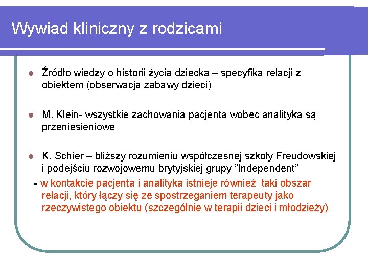 Wywiad kliniczny z rodzicami l Źródło wiedzy o historii życia dziecka – specyfika relacji