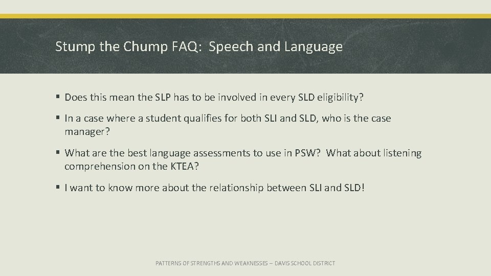 Stump the Chump FAQ: Speech and Language § Does this mean the SLP has