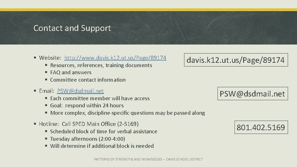 Contact and Support § Website: http: //www. davis. k 12. ut. us/Page/89174 § Resources,
