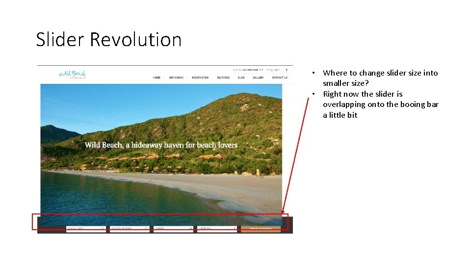 Slider Revolution • Where to change slider size into smaller size? • Right now