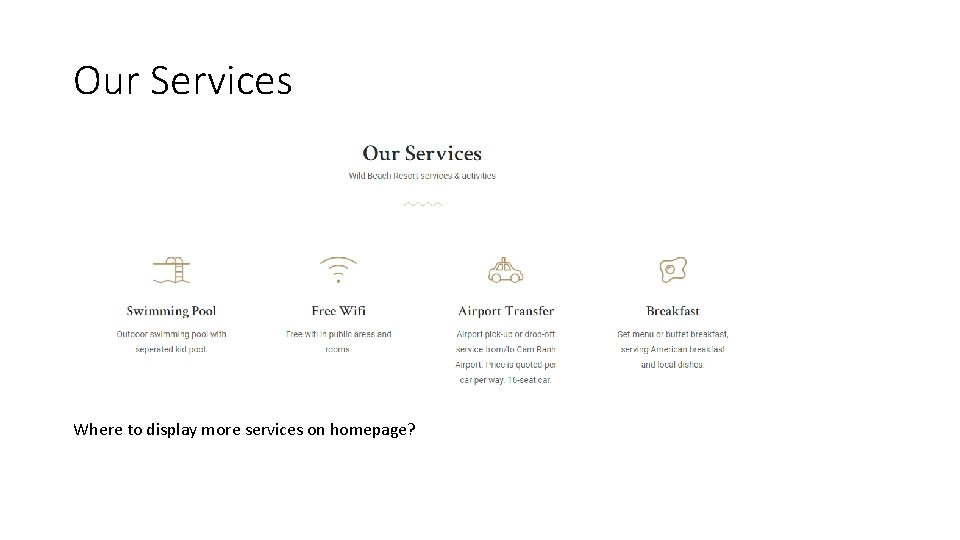 Our Services Where to display more services on homepage? 