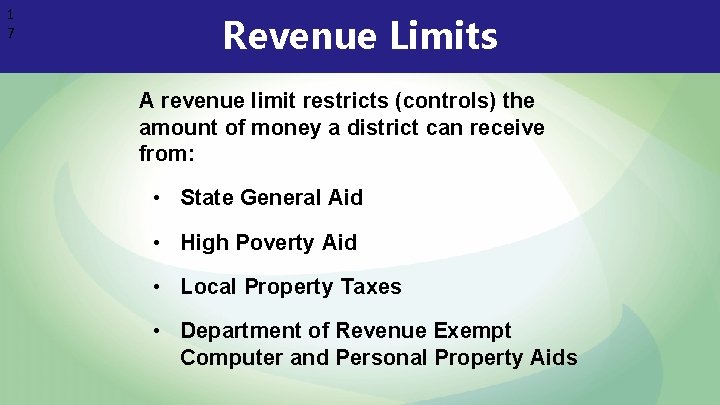 1 7 Revenue Limits A revenue limit restricts (controls) the amount of money a