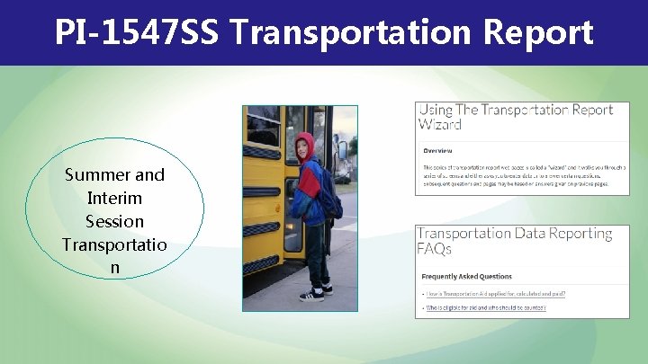 PI-1547 SS Transportation Report Summer and Interim Session Transportatio n 