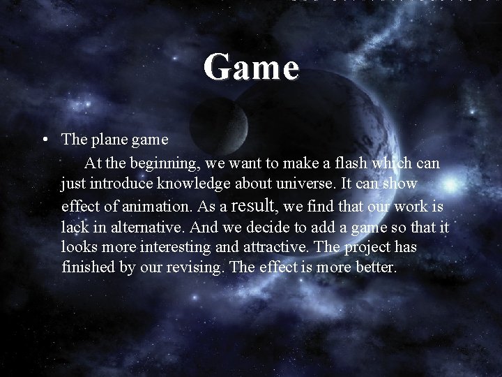 Game • The plane game At the beginning, we want to make a flash