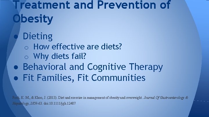 Treatment and Prevention of Obesity ● Dieting o How effective are diets? o Why