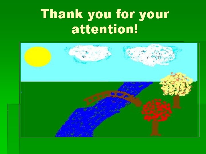 Thank you for your attention! 