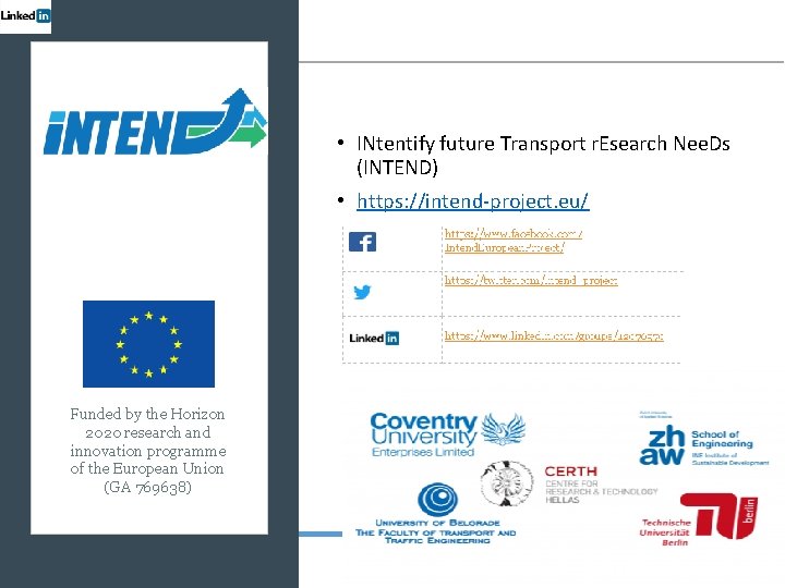  • INtentify future Transport r. Esearch Nee. Ds (INTEND) • https: //intend-project. eu/