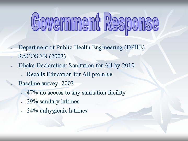 - - Department of Public Health Engineering (DPHE) SACOSAN (2003) Dhaka Declaration: Sanitation for
