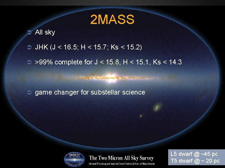 2 MASS Ü All sky Ü JHK (J < 16. 5; H < 15.