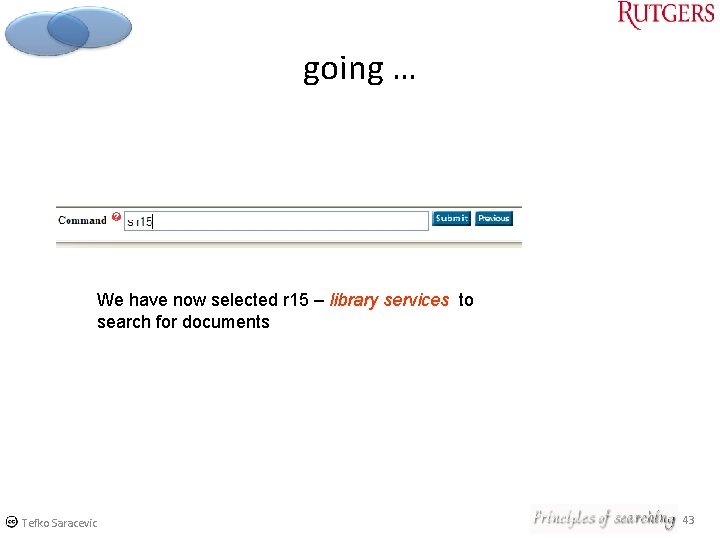 going … We have now selected r 15 – library services to search for