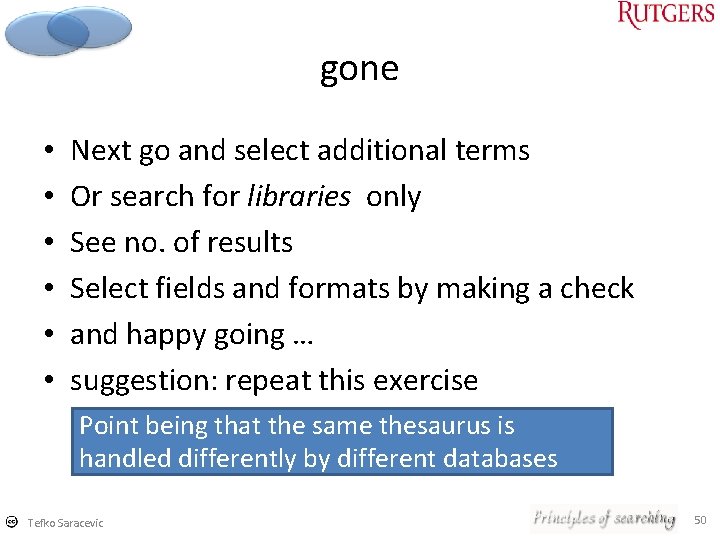 gone • • • Next go and select additional terms Or search for libraries