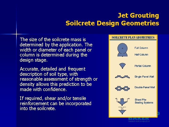 Jet Grouting Soilcrete Design Geometries The size of the soilcrete mass is determined by